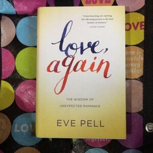 BOOK: Love, Again by Eve Pell